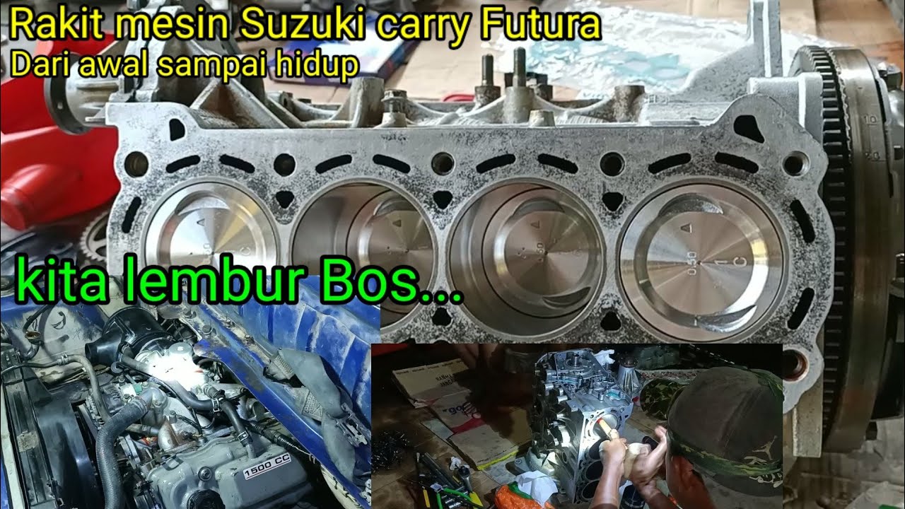 Rakit mesin Suzuki carry Futura 1.5