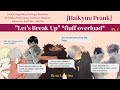 "Let's Break Up" prank Pt. 1 | fluff overload