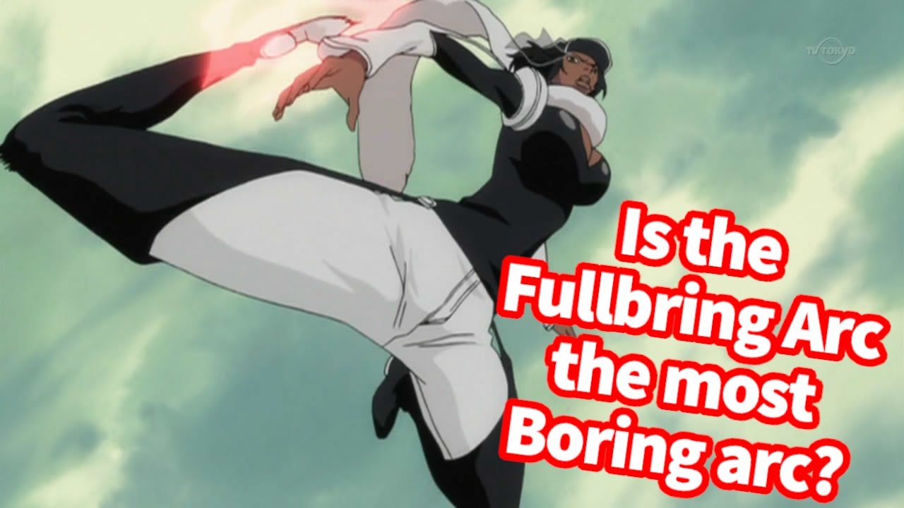 Is the Fullbring Arc the most boring arc in ALL of the Bleach Anime?? -  Bleach Boys 49