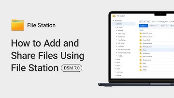 How to Add and Share Files using File Station - DSM 7.0 | Synology