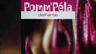 Dell'arte • Pomm'péla (2001)