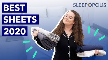 Best Sheets 2020 - What is the Best Bedding for You?