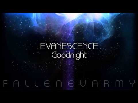 Goodnight - Evanescence