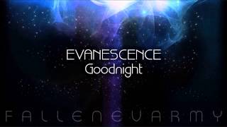 Evanescence - Goodnight