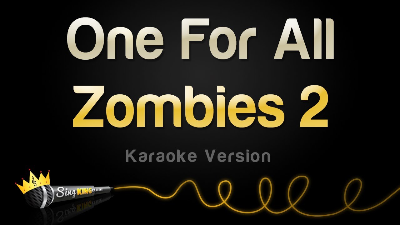 Zombies 2 One For All (Karaoke Version) YouTube