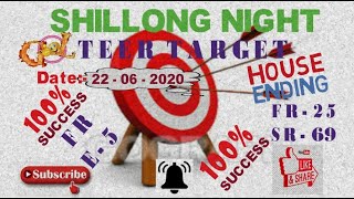 #SHILLONG NIGHT TEER 22-06-2020, #SHILLONG TEER COUNTER, #GUWAHATI TEER HITT NUMBER,