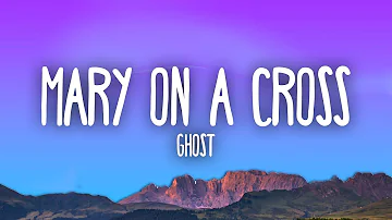 Ghost - Mary On A Cross