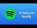 10 astuces spotify