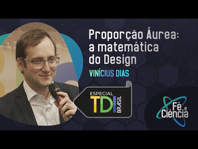 Proporção Áurea a matemática do Design I Vinícius Dias I Episódio 46 I Fé & Ciência