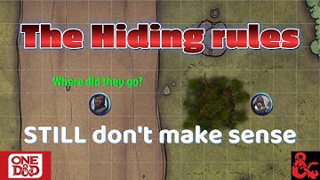 Hiding Rules need fixing: D&D 5e and One D&D