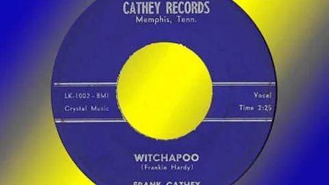 FRANK CATHEY - Witchapoo: Rare, Raw, Mid-'50s Prim...