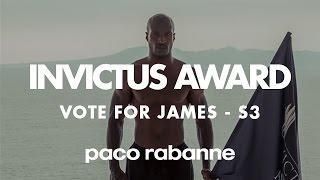 Invictus award / Vote for James - Invictus | PACO RABANNE