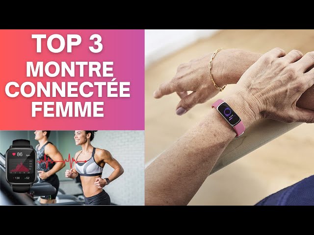 TOP 3 : Meilleure Montre Connectée Femme 2023 