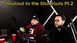 Shoutout to the Shoutouts Pt 2