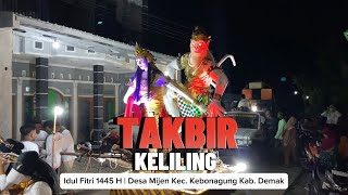 GEMA TAKBIR IDUL FITRI 1445 H / 2024 | Desa Mijen Kec. Kebonagung Kab. Demak
