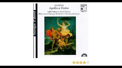 Georg Friedrich Hndel, Apollo e Dafne, Judith Nels...