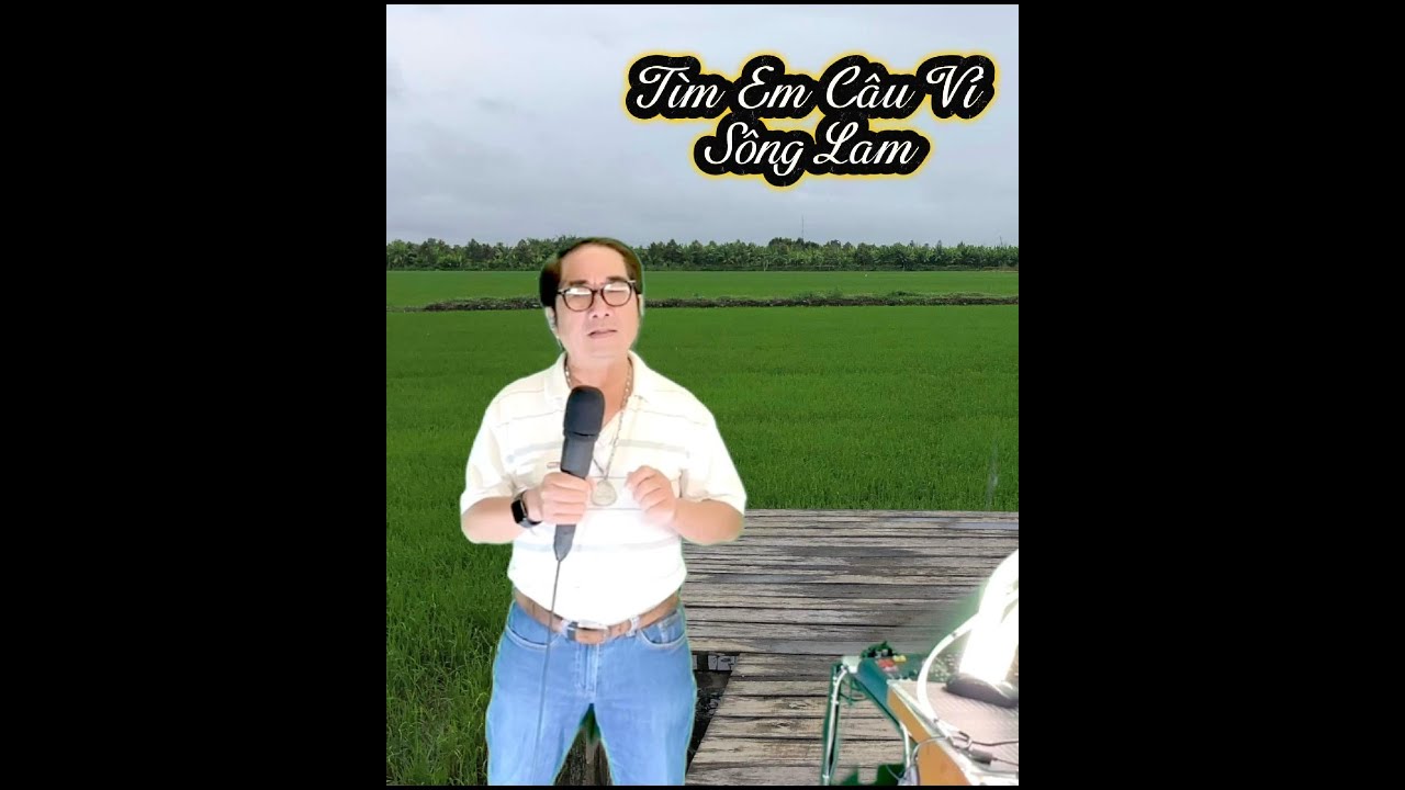 Tìm Em Câu Ví Sông Lam. Sáng tác Ngô Sỹ Ngọc Lời bài hát mang nét đẹp của vùng đất miền Trung