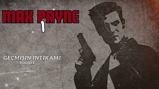 Max Payne 1 Geçmişin İntikamı