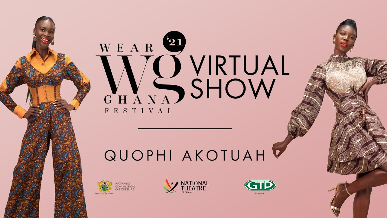 WEAR GHANA FASHION FESTIVAL | QUOPHI AKOTUAH.