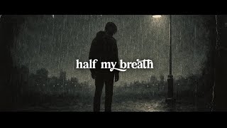 dear Revenge - Half My Breath (Official Music) #forrevenge #dearrevenge #emo
