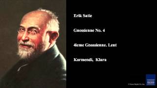 Erik Satie, Gnossienne No. 4, 4ieme Gnossienne. Lent