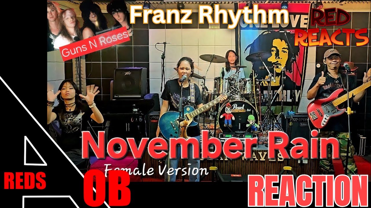 Red Reacts | Reaction To FRANZ Rhythm | NOVEMBER RAIN (Guns N Roses)