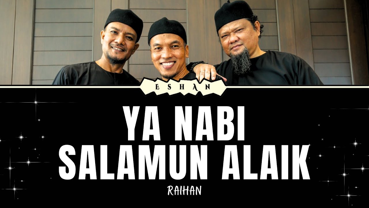 Ya Rasulullah Raihan YA NABI SALAMUN ALAIK I RAIHAN #salamunalaik #selawatnabi # ...