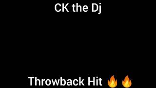 CK the Dj - Chaba /Malome wa fake (Throwback hit)