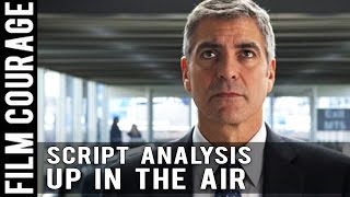 Up In The Air Script Ysis - George Clooney Character Breakdown