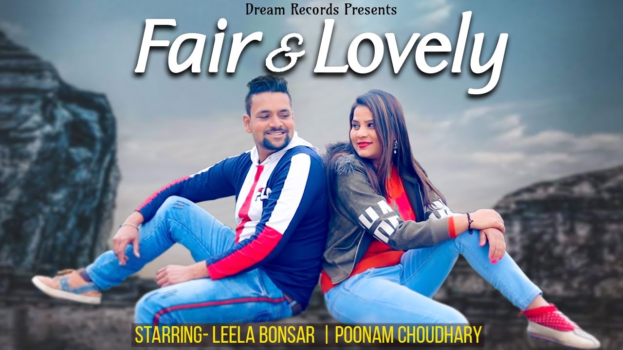 Fair & Lovely || Leela Bonsar | Poonam Choudhary | Latest Haryanvi Song 2020 || Dream Records