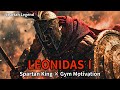Legendary Workout Leonidas Spartan King Epic Gym Motivation 2025 