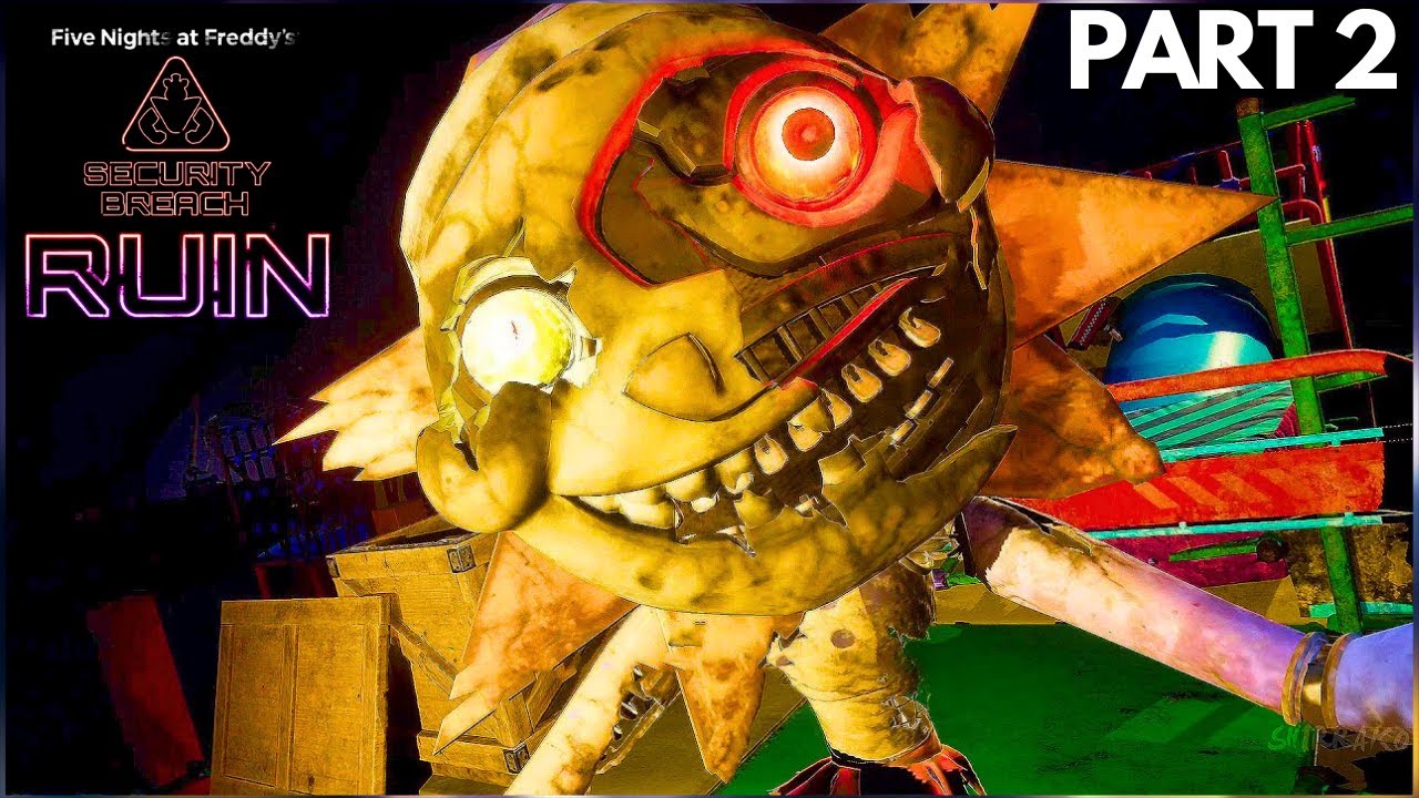 Five Nights at Freddy's Security Breach: RUIN - Part 2 