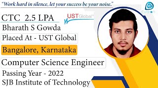 Congrats,| Bharath S Gowda,Selected in UST Global |2.5LPA|CSE,PoY2022|Bangalore,Karnataka