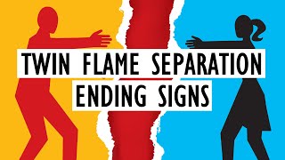 Twin Flame Separation Ending Signs