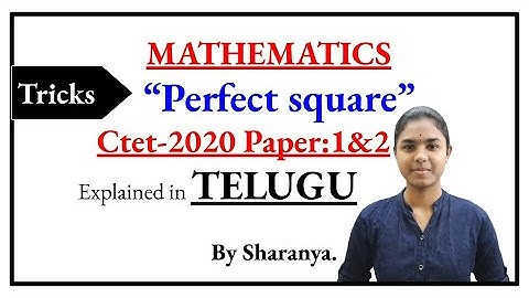 Perfect square explained in telugu | Ctet mathematics | Ctet Telugu | Ctet 2020