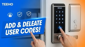 How to Add or Delete User Codes on Your TEEHOREVOLO Door Lock Step by Step Guide