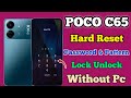 Password Unlock || POCO C65 || Full Hard Reset || Without Pc || Easy Trick || Pattern Remove || 2024