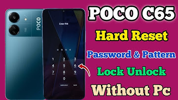Password Unlock || POCO C65 || Full Hard Reset || Without Pc || Easy Trick || Pattern Remove || 2024