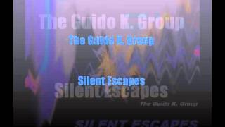 The Guido K. Group - Silent Escapes