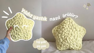 Tığ ve şiş olmadan yıldız yastık nasıl örülür?  / star pillow crochet