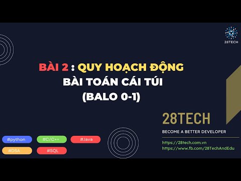 Video #2.Bài Toán Cái Túi Quy Hoạch Động| Bài Toán Xếp Balo... - youtube