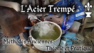 Réaliser Le Traitement Thermique de l'Acier SANS Outils Modernes : La Méthode Ancienne