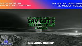 Fix You Vs. Apologize Vs. Million Voices (WillamDJ Mashup)