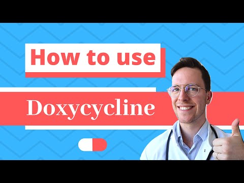 How and When to use Doxycyline (Doryx, Doxylin, Efracea) - Doctor Explains