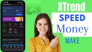 How To Make Money On XTrend Speed | Make Money With XTrend Speed