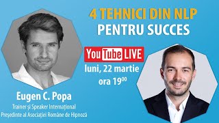 4 TEHNICI NLP PENTRU SUCCES | Interviu cu Eugen Popa