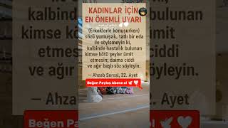 Kadinlar İçi̇n En Kri̇ti̇k Uyari Ahzab Suresi 32. Ayet