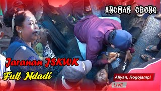 Full Ndadi lagu sakral Anoman OBONG - Seni jaranan JSKWK live Aliyan