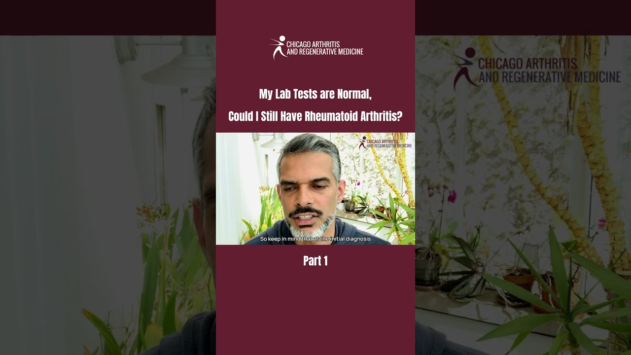 My Lab Tests Are Normal Could I Still Have Rheumatoid Arthritis PART 1