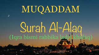 Surah Al-Alaq x10 | MUQADDAM | Surah Lazim | Jawi~Rumi~Terjemahan (Iqra bismi rabbika ladzi khalaq)